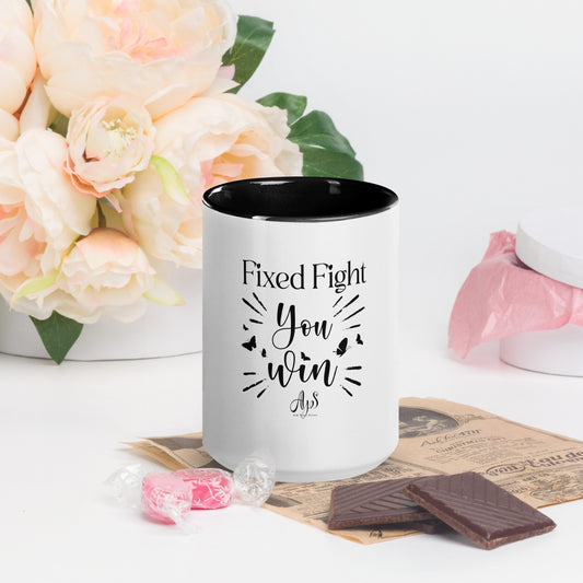 Fixed Fight You Win Mug with Color Inside